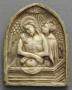 Gabled panel, 1 register (pendant; pendentif); known as 'La Pitié Nostre Seigneur'; reused as a pax (baiser de paix) (Front)