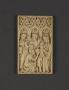 Panel, 1 register, 3 arches across (frise d'arcatures; plaquette) (Front)